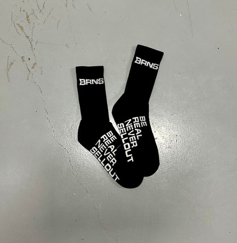 BE REAL NEVER SELLOUT Socks